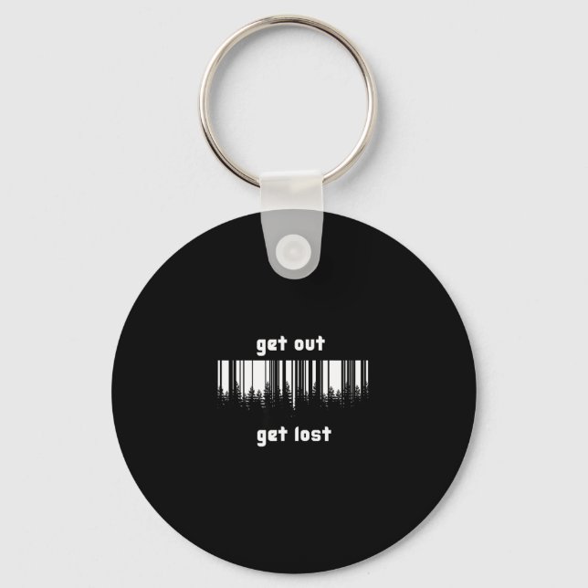 Get out get lost  key ring (Front)