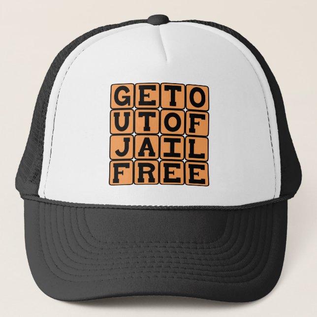 Get Out Of Jail Free, One-Time Immunity Trucker Hat (Front)