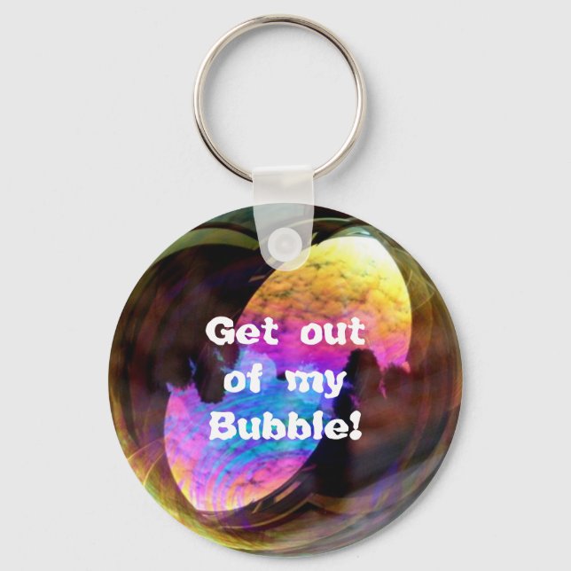 Get out of my bubble-keychain key ring (Front)
