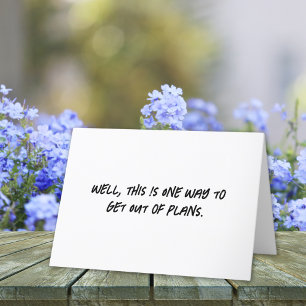 Get Out of Plans Get Well Soon Card