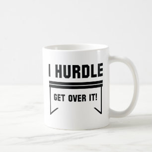 Get Over It! Coffee Mug