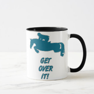 Get Over It Horse Mug