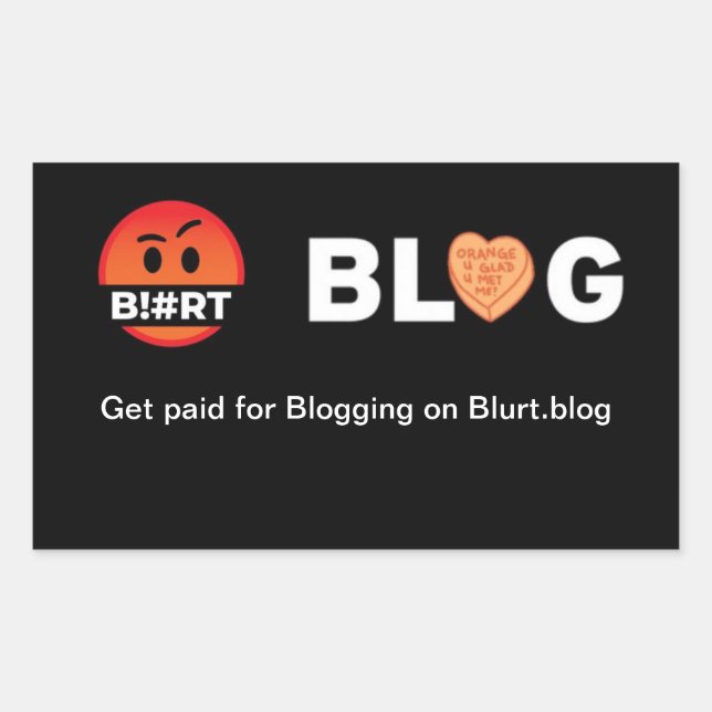 Get paid for Blogging on Blurt.blog  Rectangular Sticker (Front)