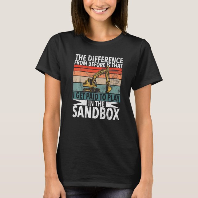 Get Paid To Play Construction Workers & Constructi T-Shirt (Front)