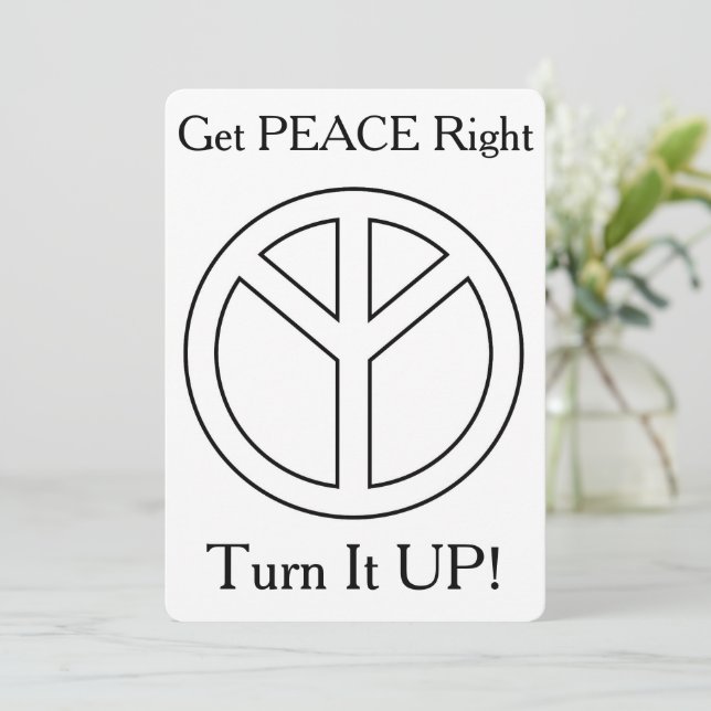 Get Peace Right -Turn it UP Thank You Card (Standing Front)
