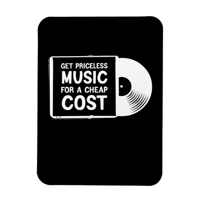 Get Priceless Music For A Cheap Cost Magnet (Vertical)