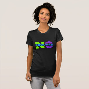 Get Pumped with Our 'No Excuses' T-Shirt