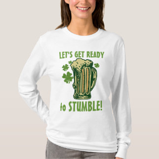 Get Ready To Stumble! T-Shirt