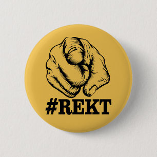Get Rekt 6 Cm Round Badge