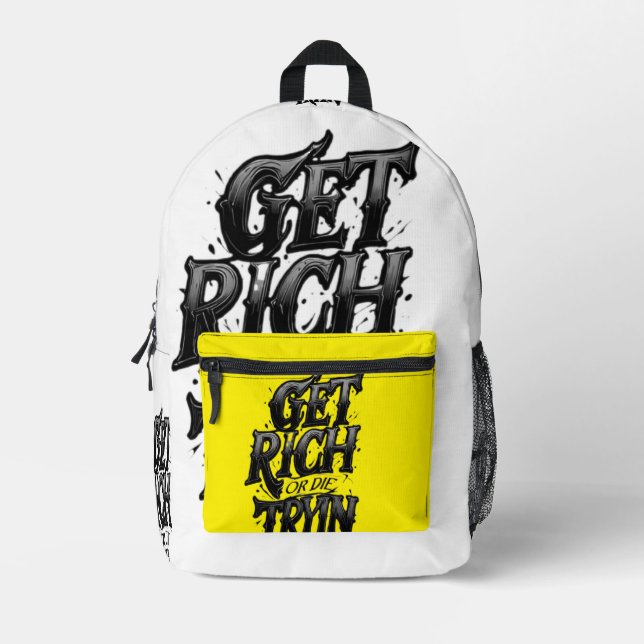 Get Rich or Die Tryin — Chrome Typography Motivati Printed Backpack (Front)