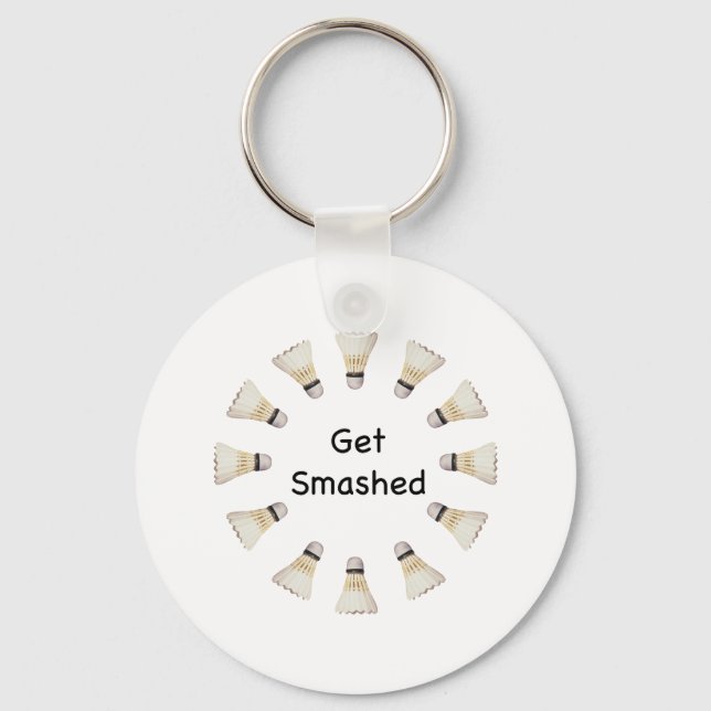 Get Smashed Badminton Key Ring (Front)