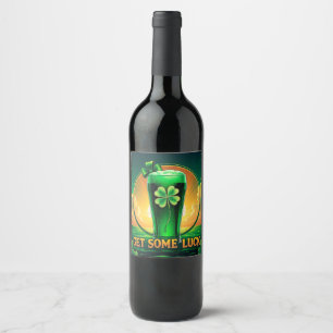 Get some luck wine label