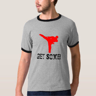 GET SOME! T-Shirt