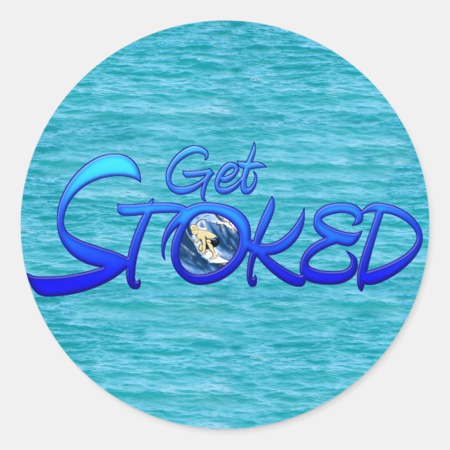 Get Stoked Classic Round Sticker (Front)