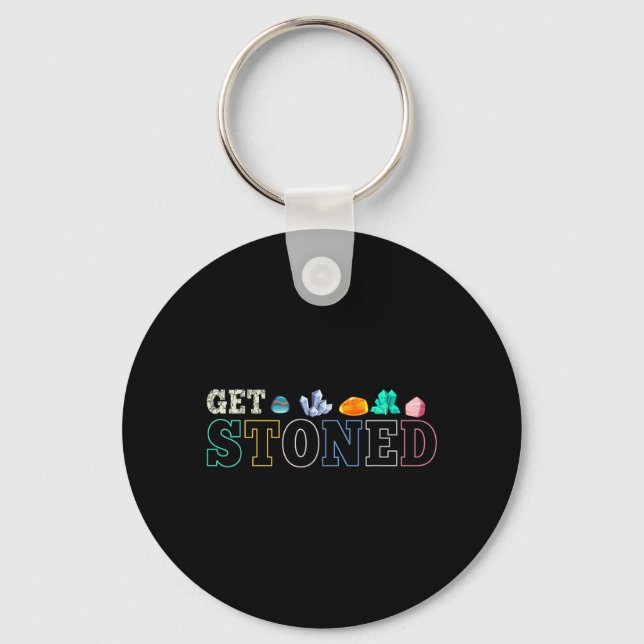 Get Stoned Key Ring (Front)