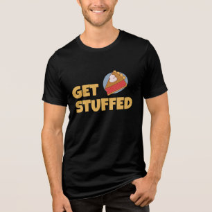 Get Stuffed – Funny Pie Thanksgiving Holiday T-Shi Tri-Blend Shirt