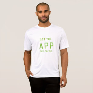 GET THE APP IN ZAZZLE T-Shirt