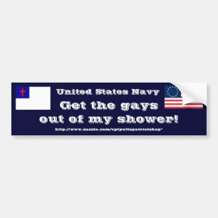 Get the gays out of my shower! bumper sticker