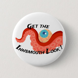 Get the Innsmouth Look Tentacle Eye Lovecraftian 6 Cm Round Badge