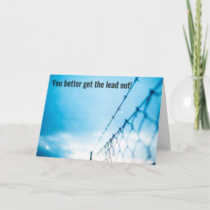 Get The Lead Out, It's Coming Down To The Wire Card