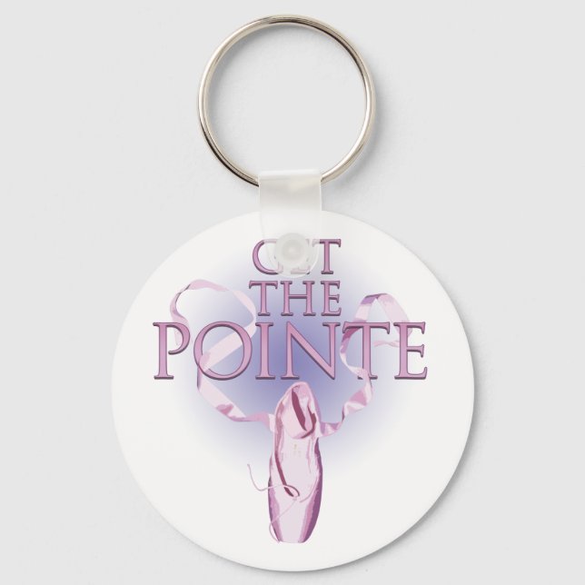 Get The Pointe (Dance) Key Ring (Front)