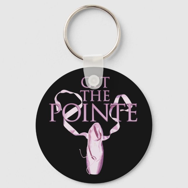 Get The Pointe (Dance) Keychain (Front)