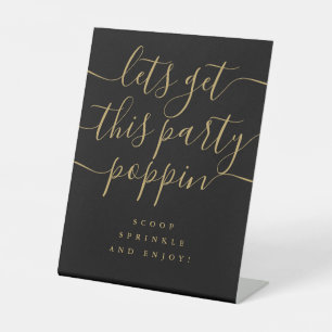 Get This Party Poppin Black And Gold Pedestal Sign