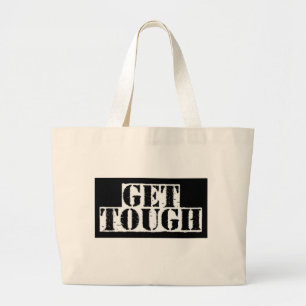 Get Tough 005 Large Tote Bag