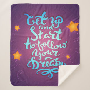 Get Up And Start To Follow Your Dreams Sherpa Blanket