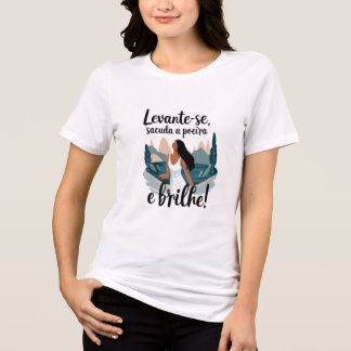 Get up, shake the dust and shine! Tri-Blend shirt