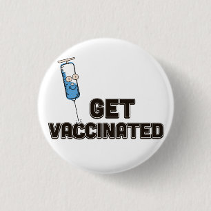 Get Vaccinated 3 Cm Round Badge