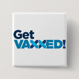 get vaccinated magnet 15 cm square badge