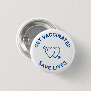 Get Vaccinated save lives blue white hearts 3 Cm Round Badge