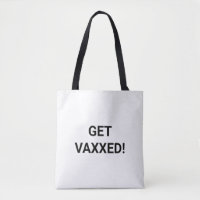 Get Vaxxed black custom text minimalist modern