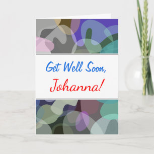 Get Well + Abstract Multicolored Blotch Pattern Card