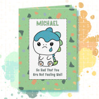 Get Well Cute Dinosaur Cartoon Funny Saying Child