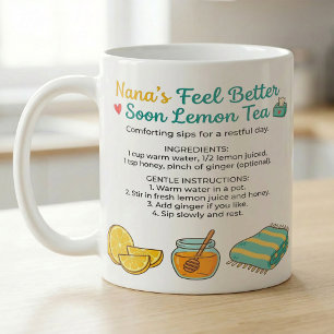  Get Well Nana Recipe Lemon Honey Ginger Tea  Coffee Mug
