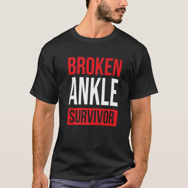 Get Well Soon Broken Ankle Funny Broken Ankle Surv T-Shirt (Front)