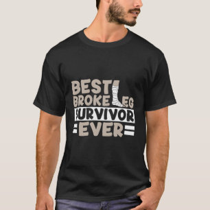 Get Well Soon Broken Leg Surgery Recovery T-Shirt