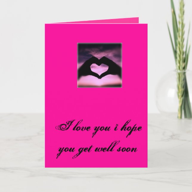 get well soon i love you card (Front)