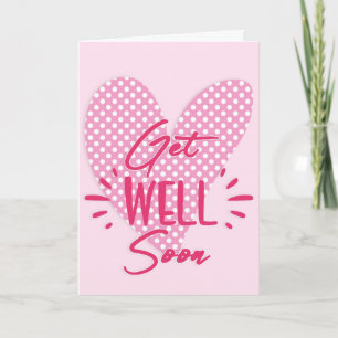 Get Well Soon Pink Dotted Heart Greeting Card