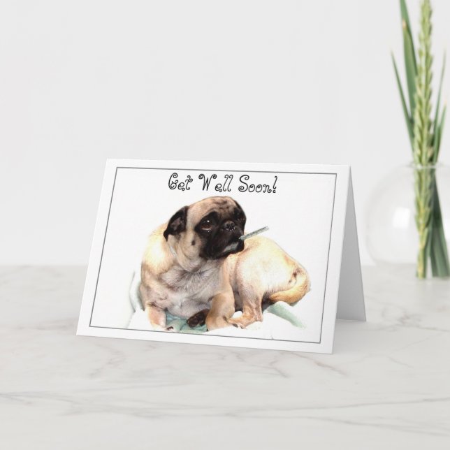 Get Well Soon pug greeting card (Front)