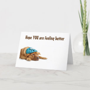 GET WELL SOON SAYS THIS VERY SICK DOG CARD
