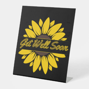 Get Well Soon Sunflower Pedestal Sign