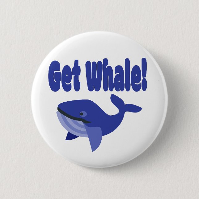 Get Whale, Get Well Funny Pun 6 Cm Round Badge (Front)