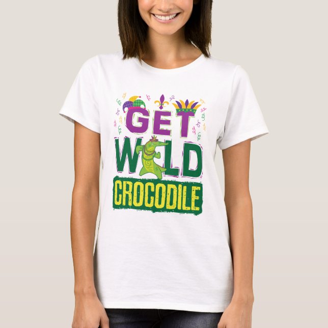 Get Wild Crocodile Mardi Gras Alligator T-Shirt (Front)