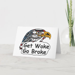 Get Woke Go Broke Card