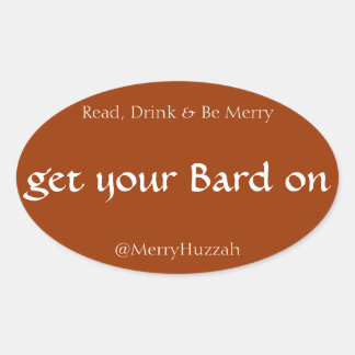 Get Your Bard On, Shakespeare Sticker
