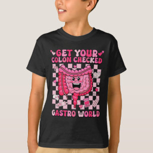 Get Your Colon Checked Gastro World Gi Tech Nurse T-Shirt