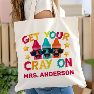 Get Your Cray On Funny Personalised Teacher Tote Bag